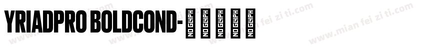 yriadPro BoldCond字体转换